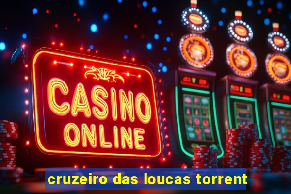 cruzeiro das loucas torrent